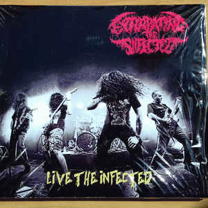 Extirpating The Infected : Live the Infected